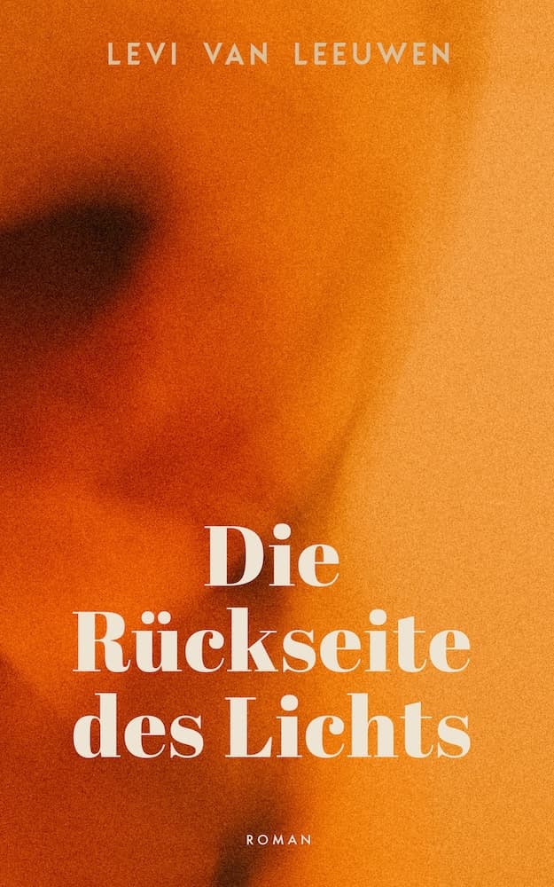 Die Rückseite des Lichts – Ein literarischer Roman über Erinnerung und Verlust Die Rückseite des Lichts - Ein literarischer Roman über Erinnerung und Verlust