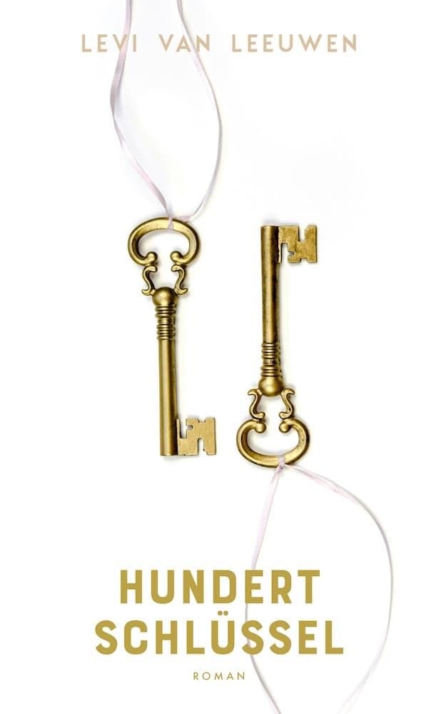 Hundert Schlüssel - Roman von Levi van Leeuwen
